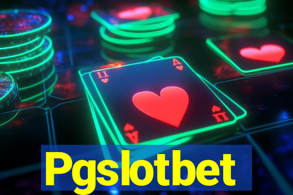 Pgslotbet