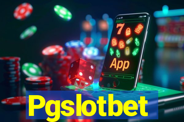 Pgslotbet