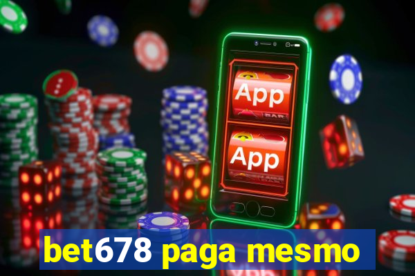 bet678 paga mesmo