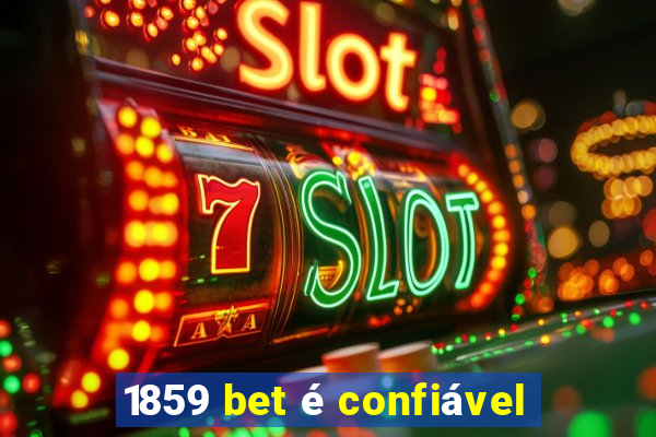 1859 bet é confiável