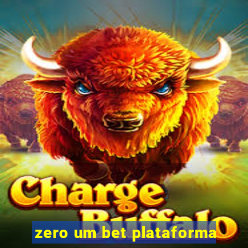 zero um bet plataforma