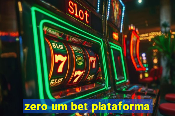 zero um bet plataforma