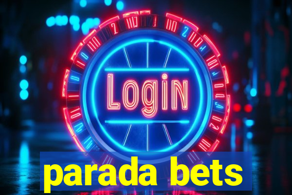 parada bets