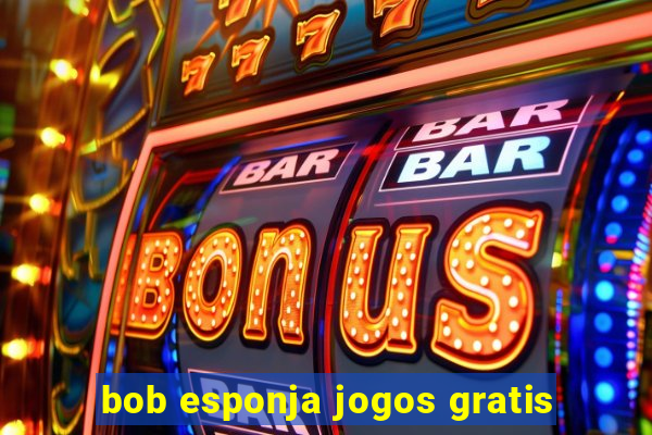 bob esponja jogos gratis