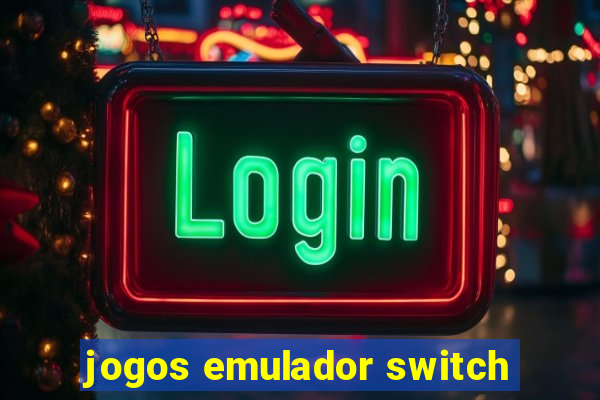 jogos emulador switch