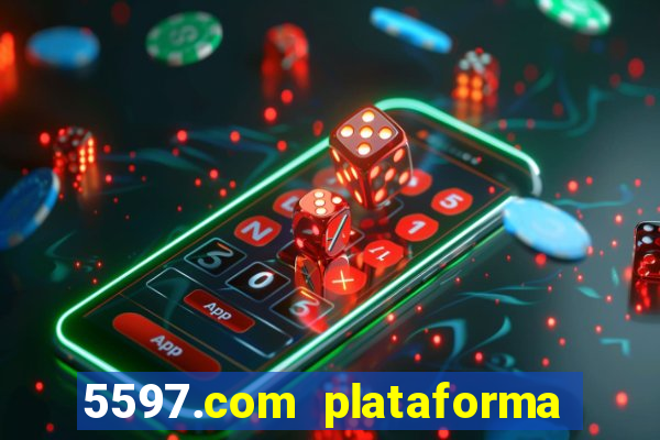 5597.com plataforma de jogos