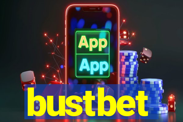 bustbet