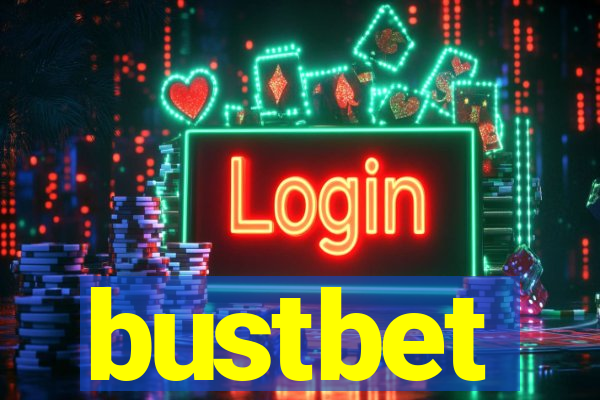 bustbet