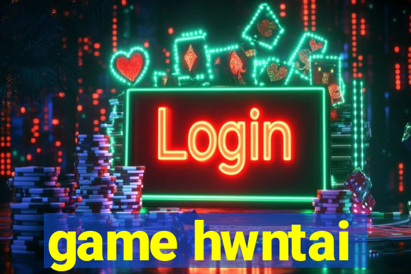 game hwntai