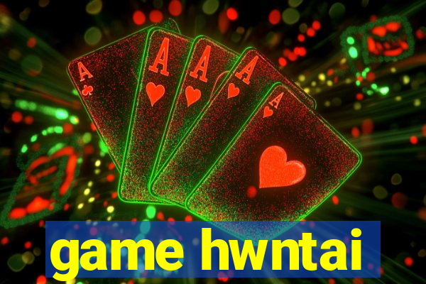 game hwntai