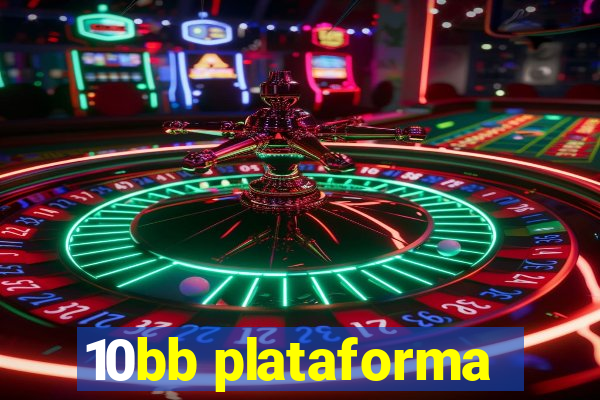 10bb plataforma