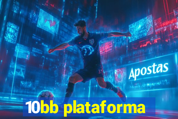 10bb plataforma