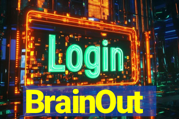 BrainOut