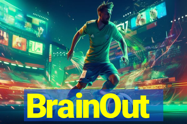 BrainOut