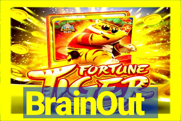 BrainOut