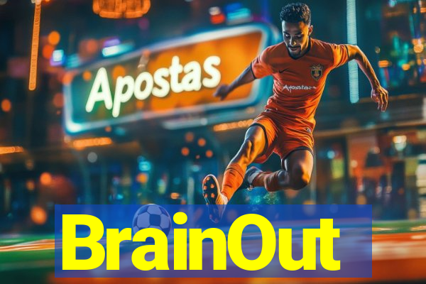 BrainOut