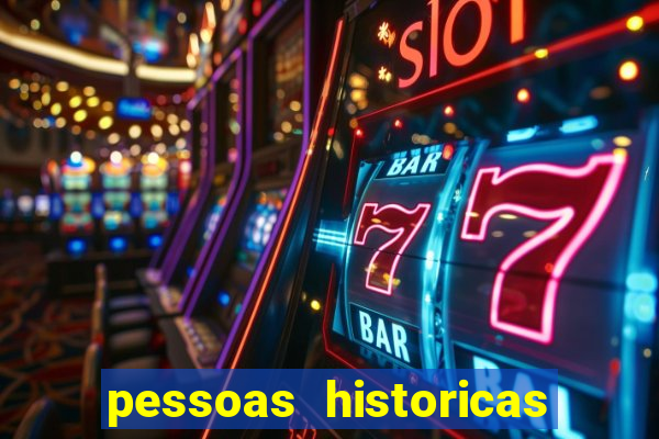 pessoas historicas de a a z