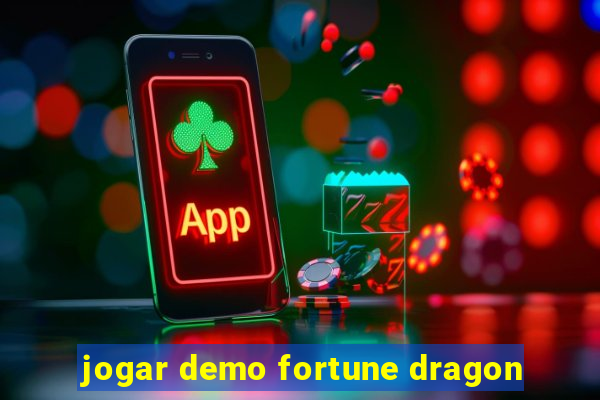 jogar demo fortune dragon