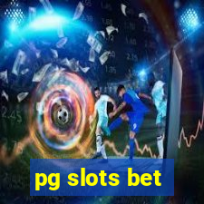 pg slots bet