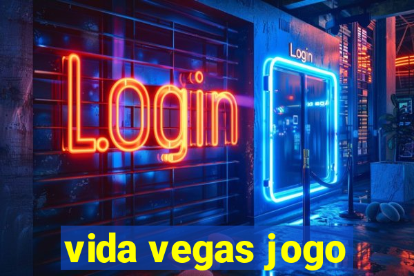 vida vegas jogo