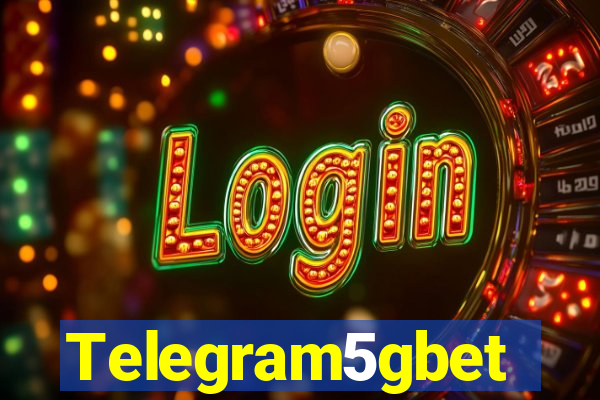 Telegram5gbet