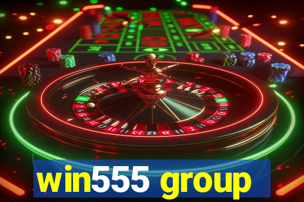 win555 group