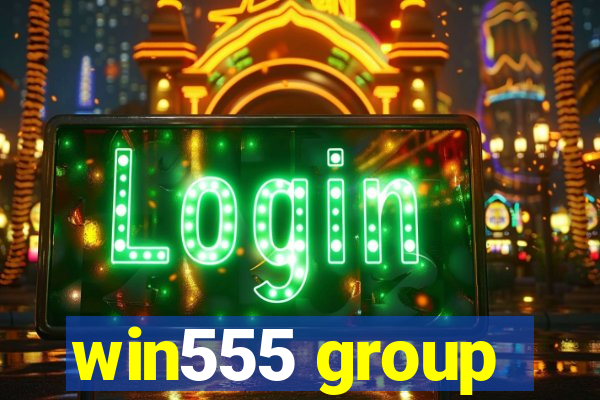 win555 group