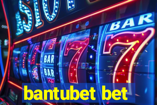 bantubet bet