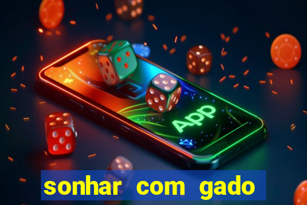 sonhar com gado jogo do bicho