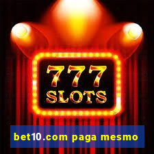 bet10.com paga mesmo