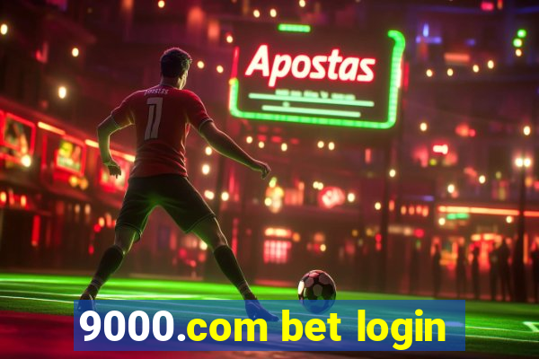 9000.com bet login