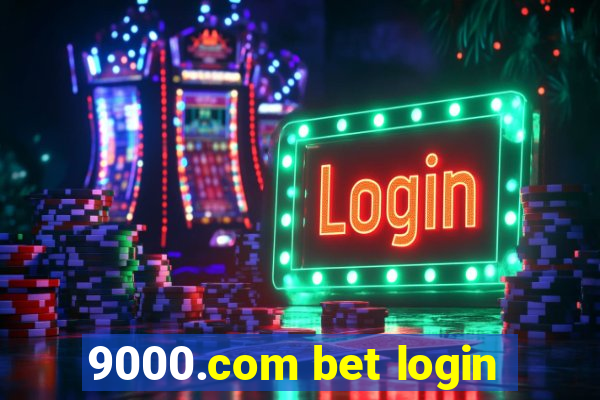 9000.com bet login