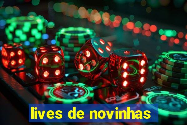 lives de novinhas