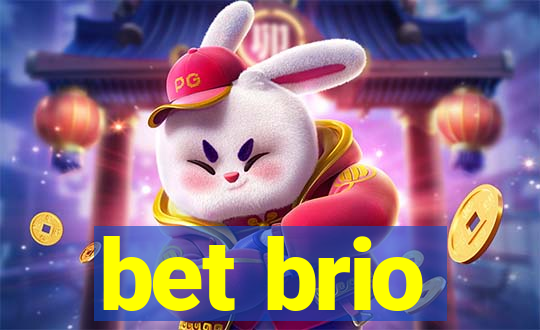 bet brio