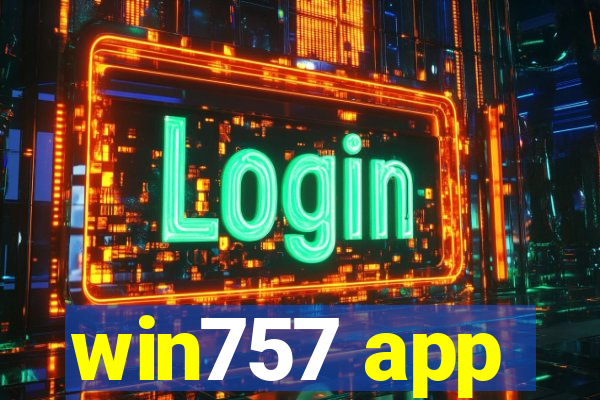 win757 app