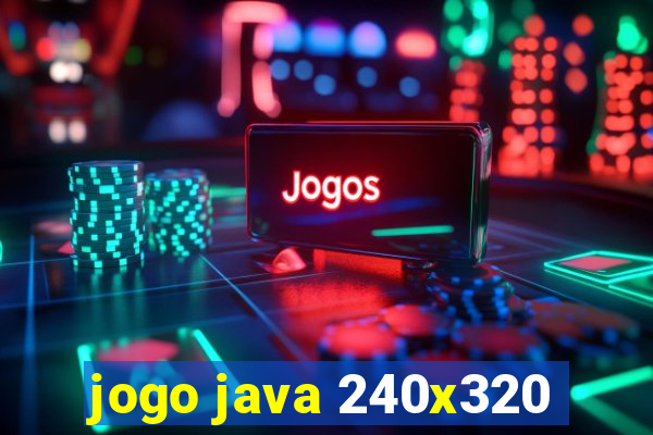 jogo java 240x320