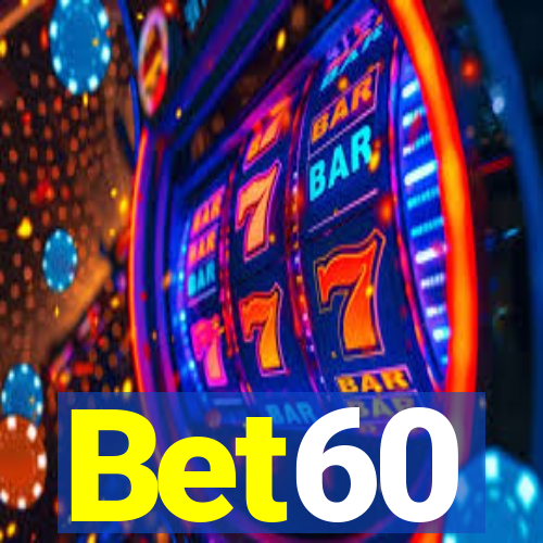 Bet60