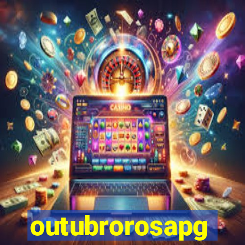 outubrorosapg