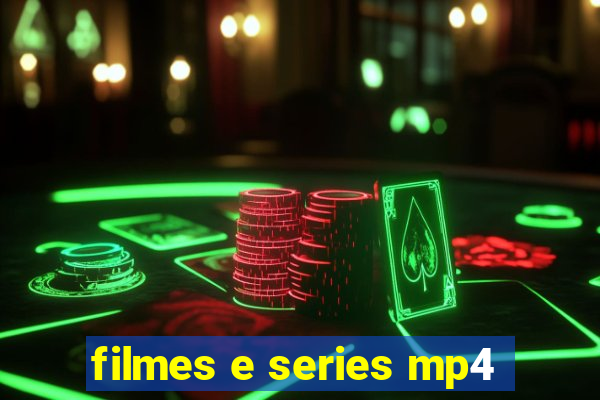 filmes e series mp4