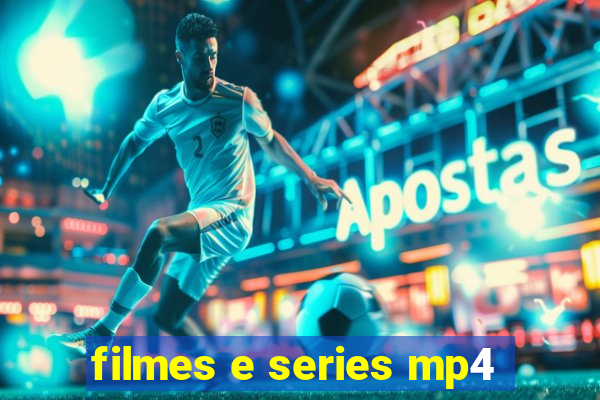 filmes e series mp4