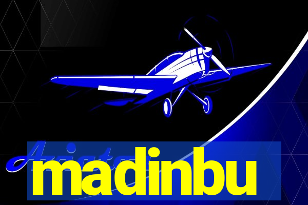 madinbu