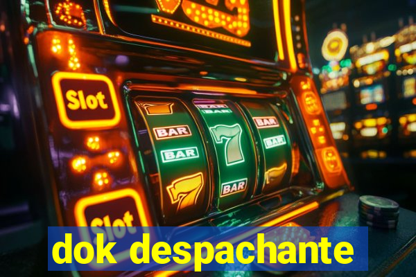 dok despachante