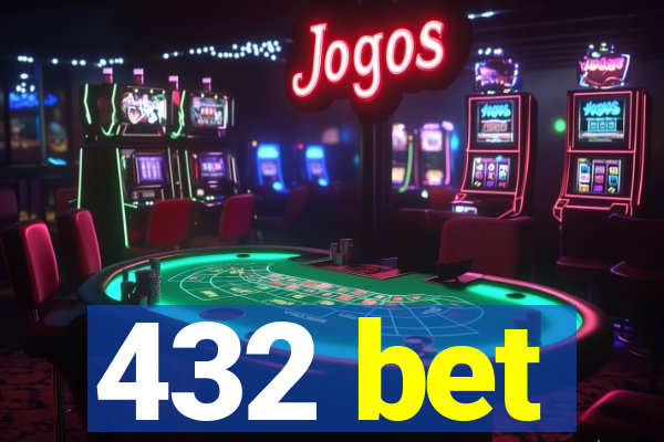 432 bet