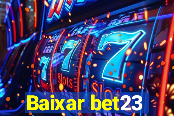 Baixar bet23