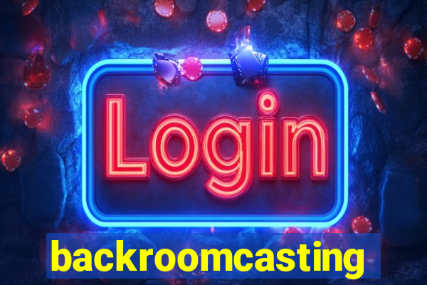 backroomcasting