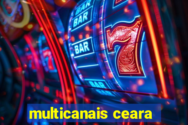 multicanais ceara