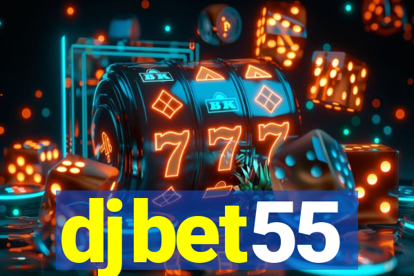 djbet55