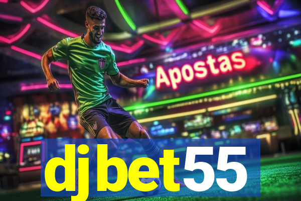 djbet55