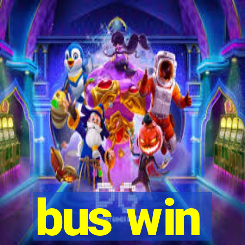 bus win