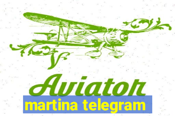 martina telegram